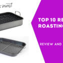 10 best roasting pans review