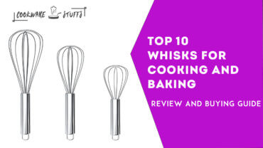 10 best whisks for cooking and baking review