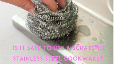 Is it safe to use a scratched stainless steel pan?